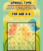 Springtime Word Hunt: A Blooming Word Search Adventure: Celebrate the Season with Fun Puzzles — Perfect for Kids Ages 4–8